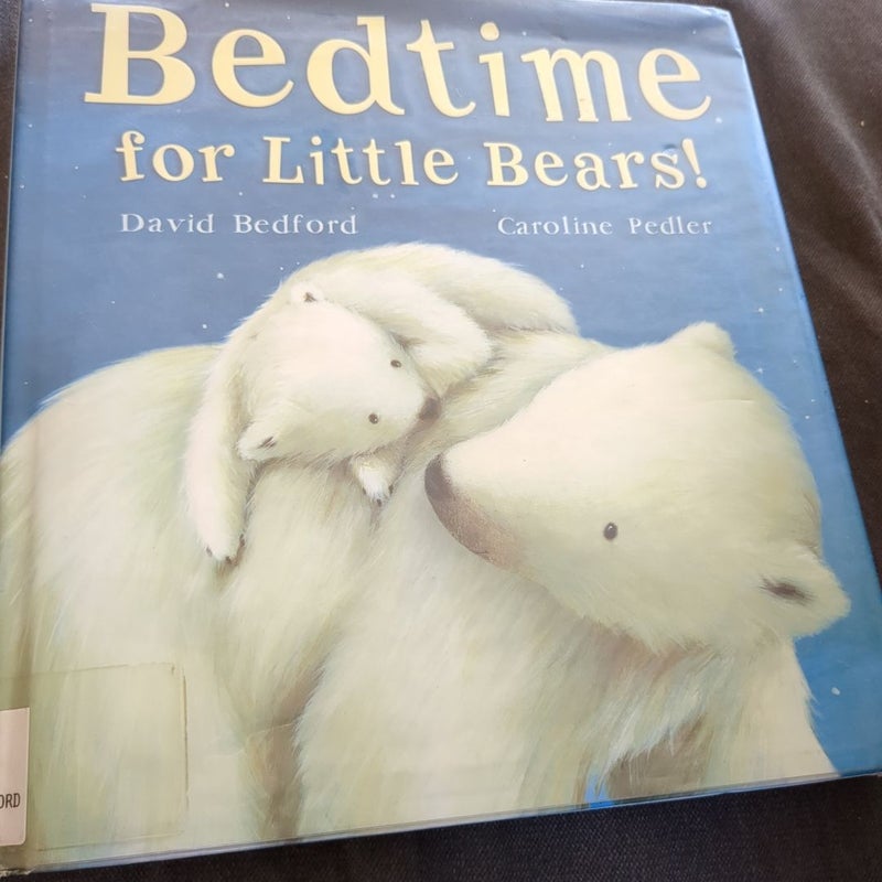 Bedtime for Little Bears!