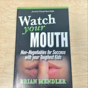 Watch Your Mouth