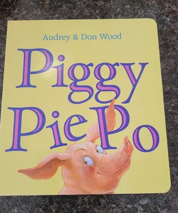 Piggy Pie Po Board Book
