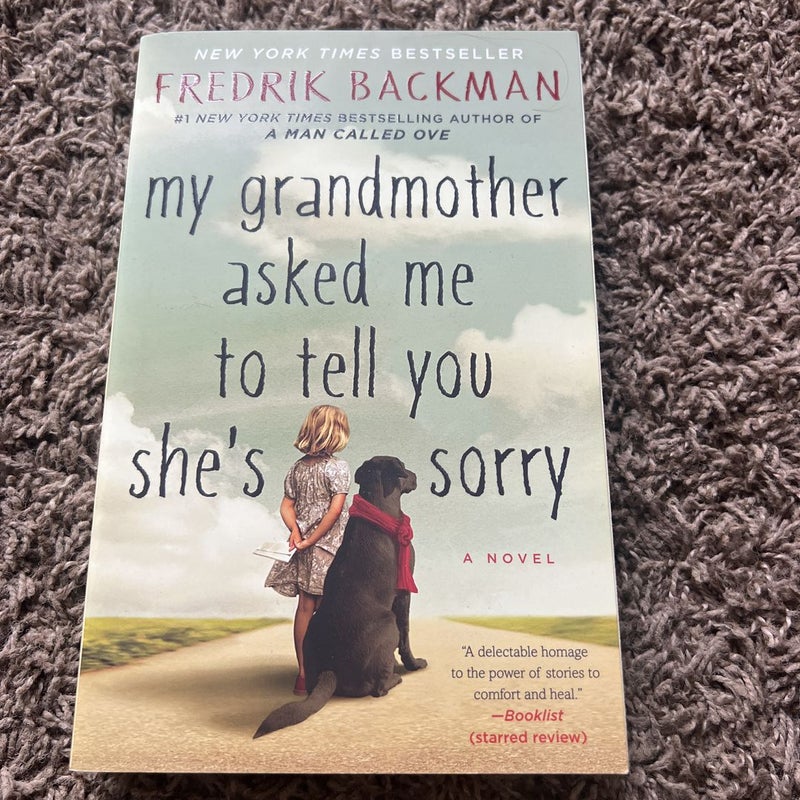 My Grandmother Asked Me to Tell You She's Sorry