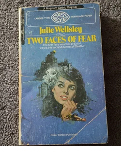 Two Faces of Fear