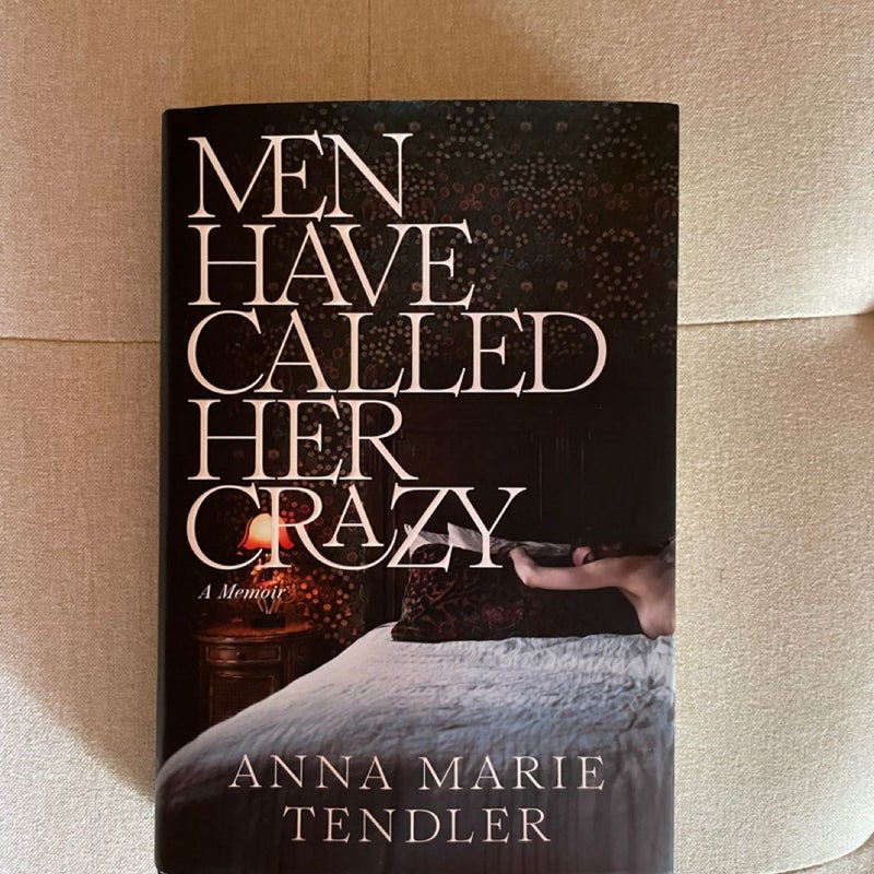 Men Have Called Her Crazy