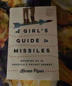 A Girl's Guide to Missiles