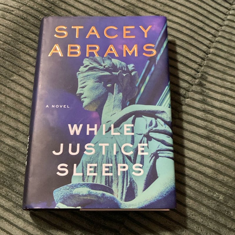 While Justice Sleeps