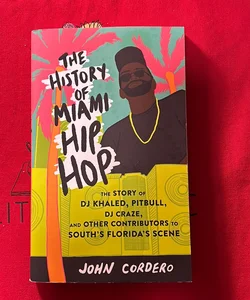 History of Miami Hip Hop