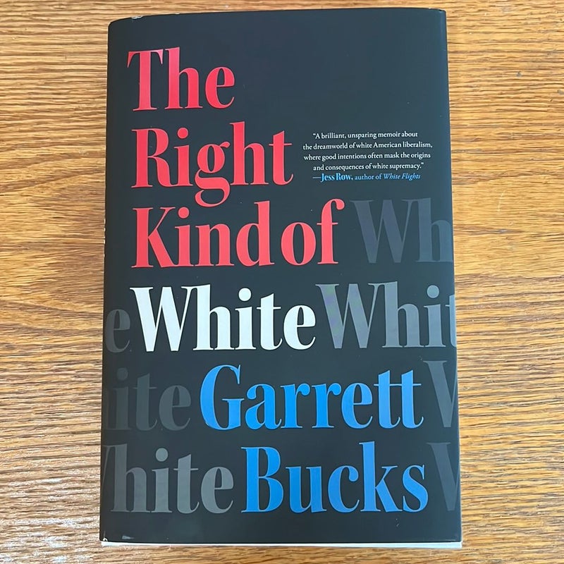 The Right Kind of White