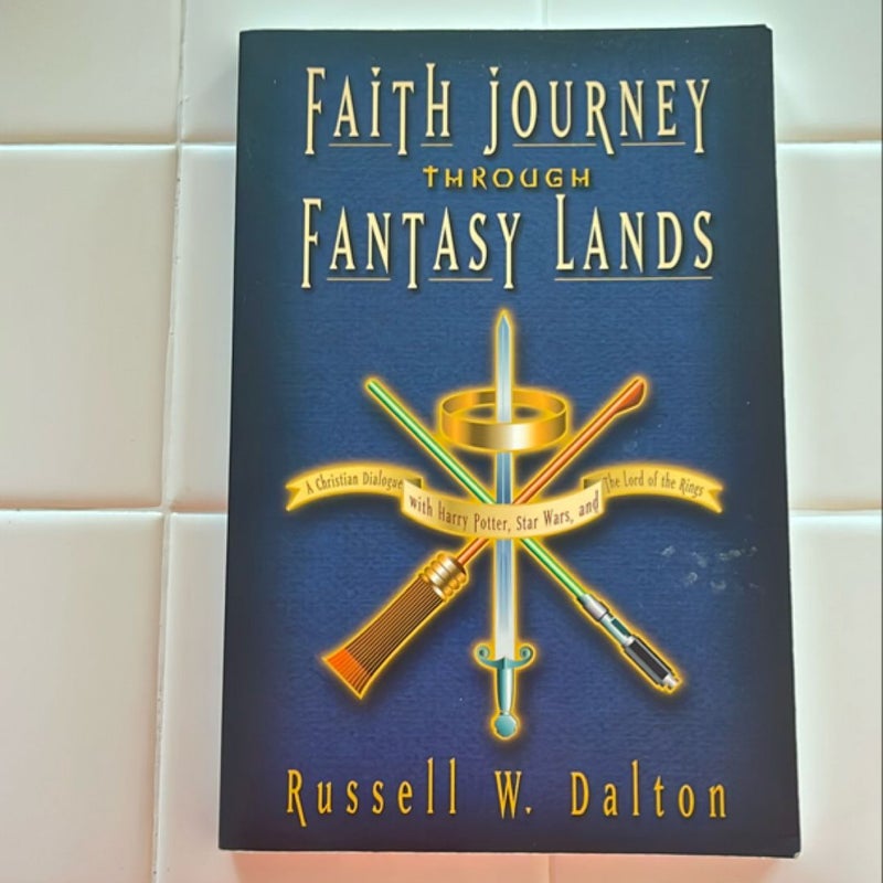 Faith Journey Through Fantasy Lands