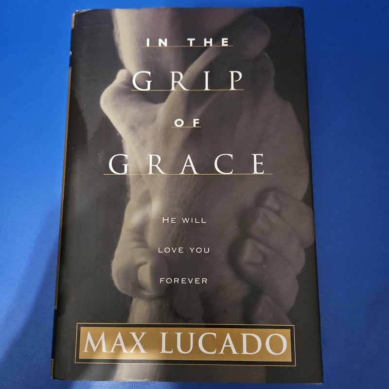 In the Grip of Grace