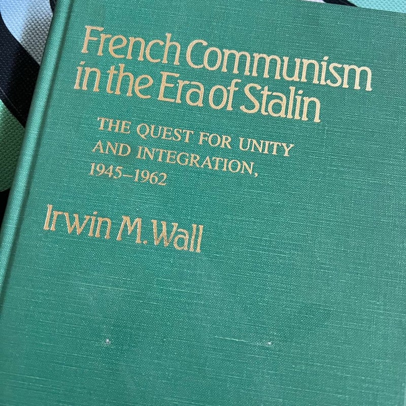 French communism in the era of Stalin green and gold book