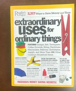 Extraordinary Uses for Ordinary Things