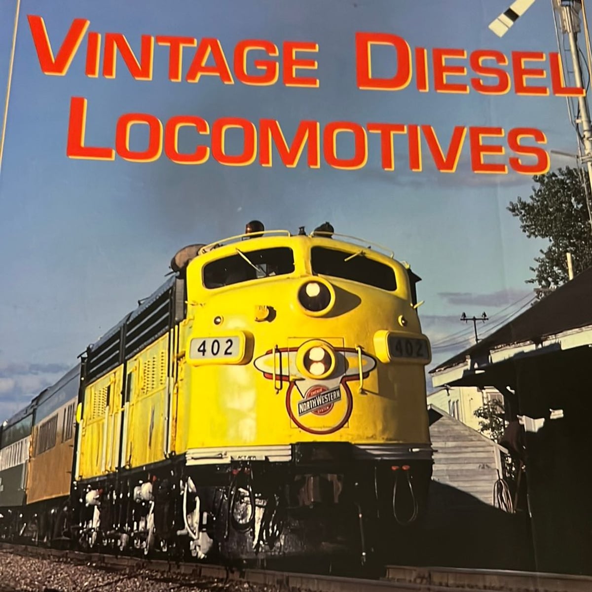 Vintage Diesel Locomotives by Mike Schafer