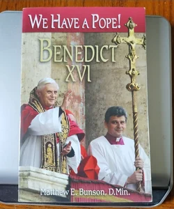 We Have a Pope! Benedict XVI