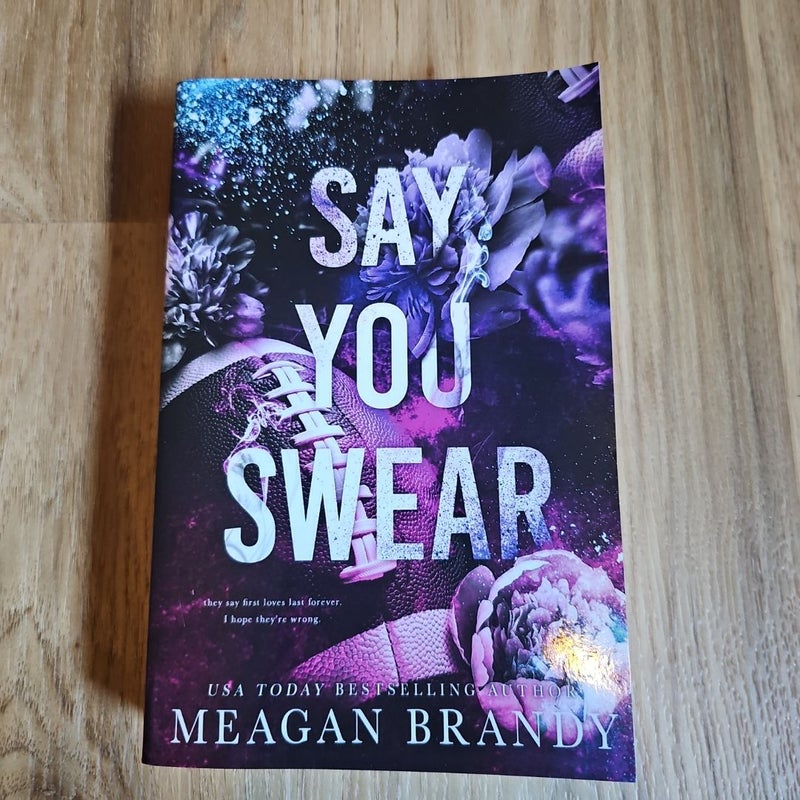 Say You Swear : Alternate Cover Edition