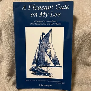 A Pleasant Gale on My Lee