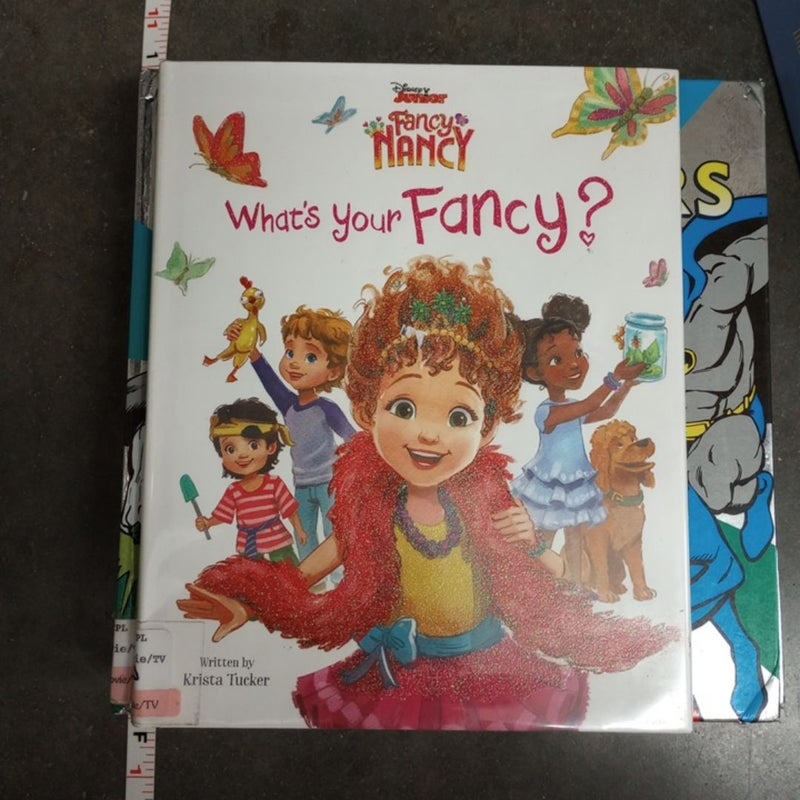 Disney Junior Fancy Nancy: What's Your Fancy?