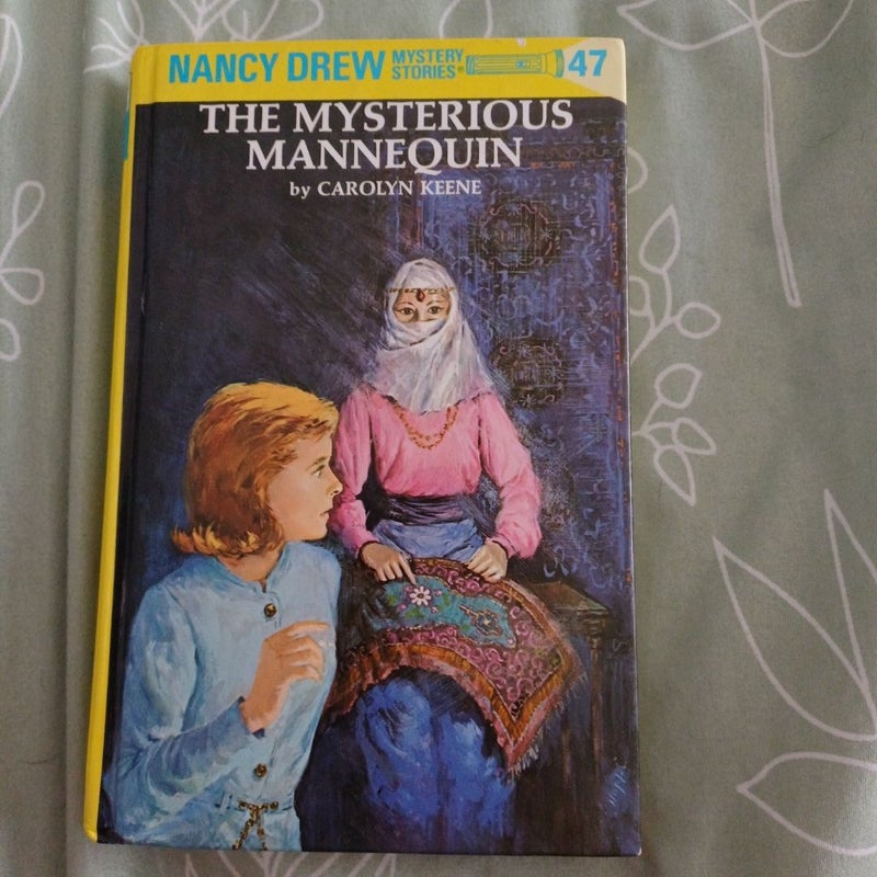 Nancy Drew 47: the Mysterious Mannequin