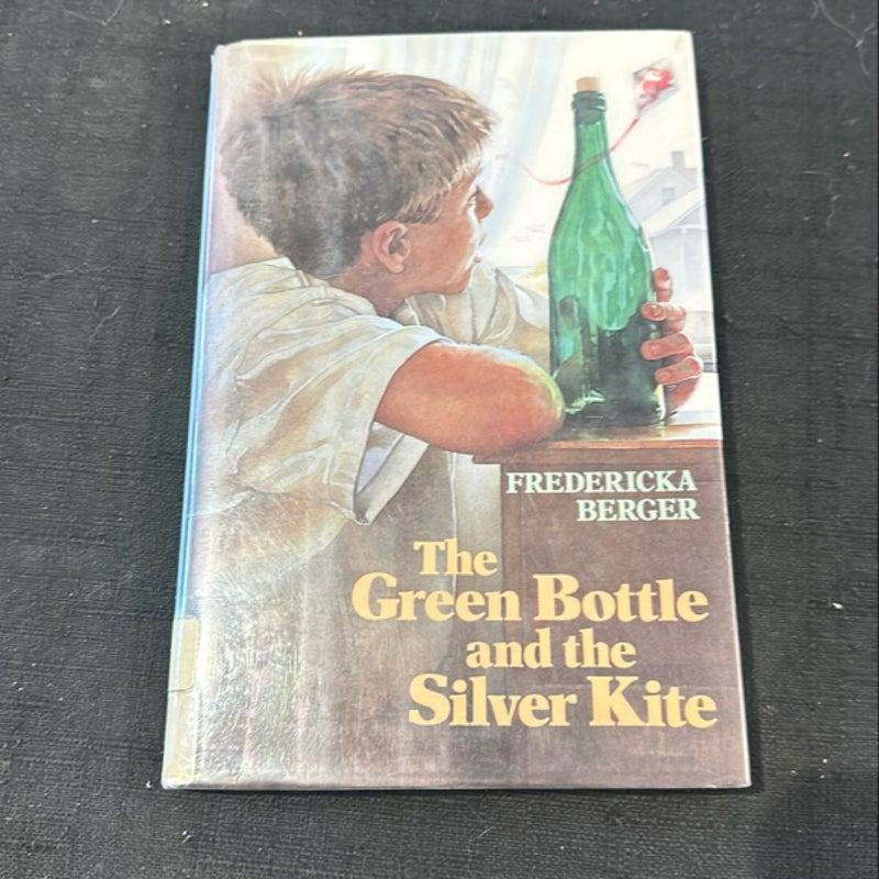 The Green Bottle and the Silver Kite