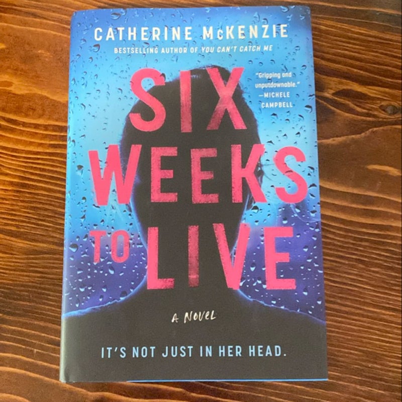 Six Weeks to Live