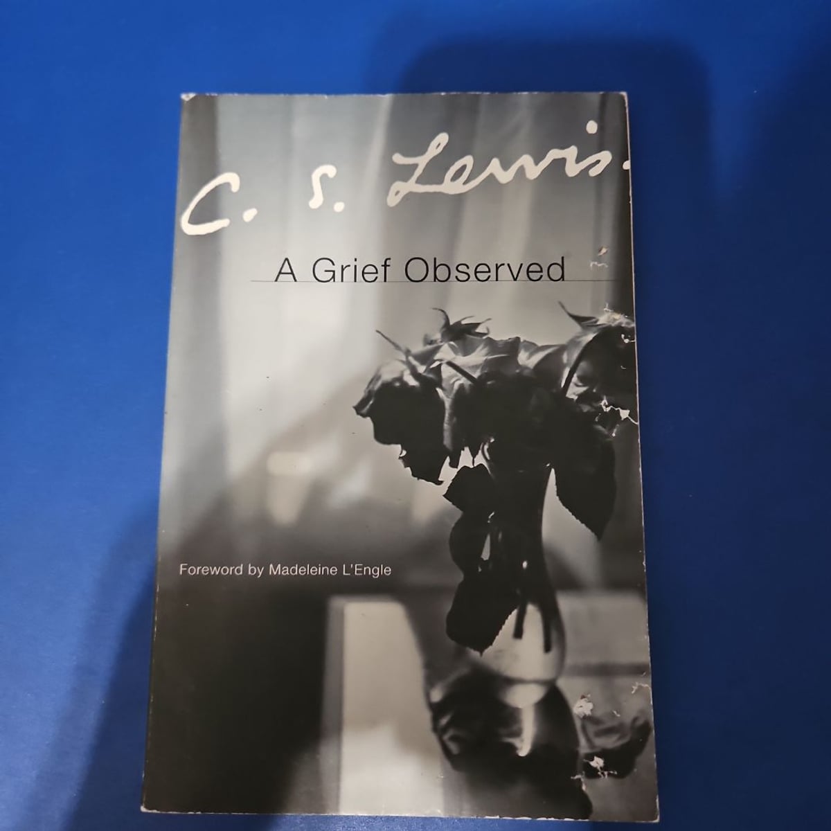 A Grief Observed by C. S. Lewis