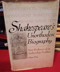 Shakespeare's Unorthodox Biography