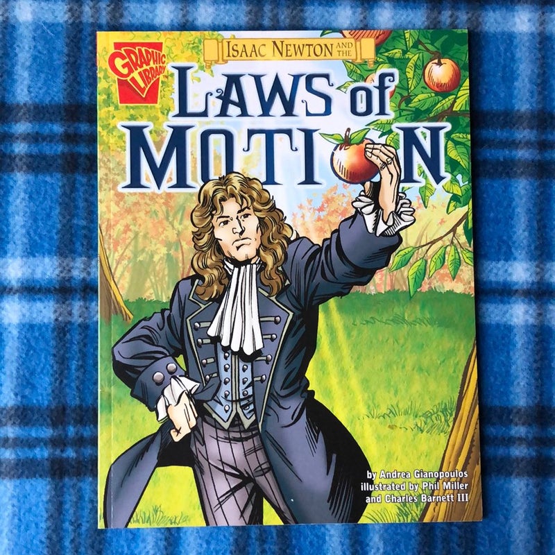 Isaac Newton and the Laws of Motion