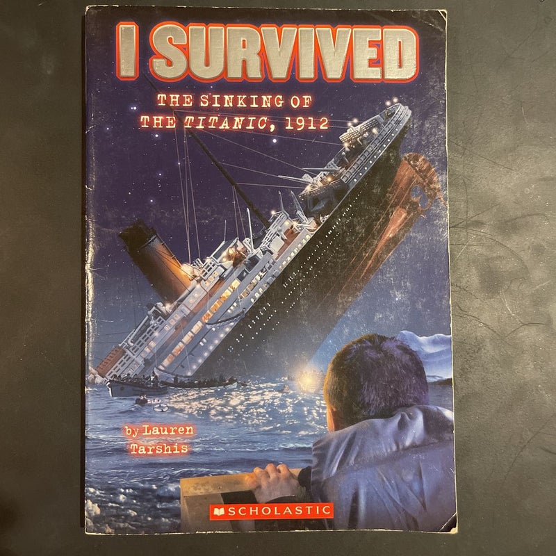 I Survived the Sinking of the Titanic 1912