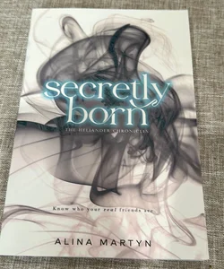 Secretly Born