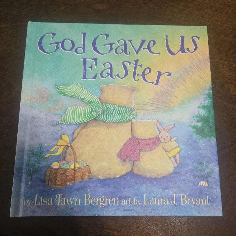 God Gave Us Easter