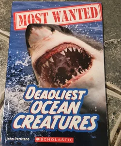 Most wanted: deadliest ocean creatures 
