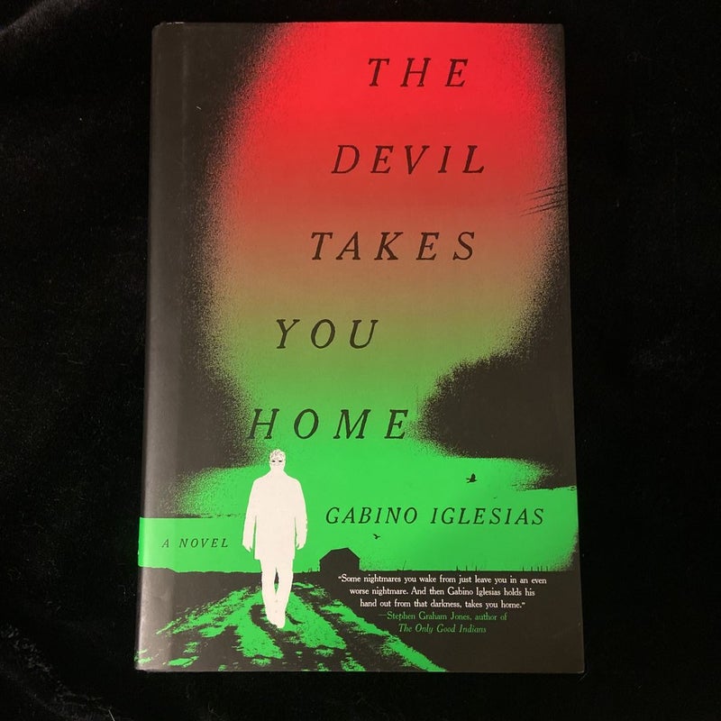 The Devil Takes You Home