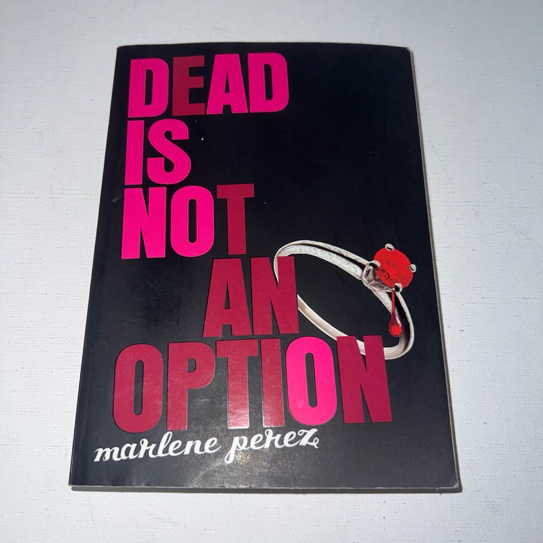 Dead Is Not an Option