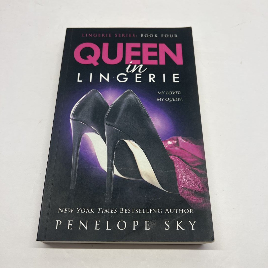 Queen in Lingerie by Penelope Sky