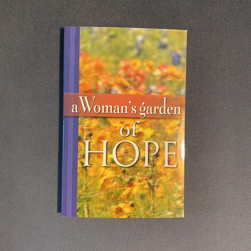 A Woman’s Garden Of Hope 