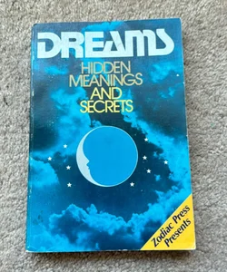 Dreams Hidden Meanings and Secrets 