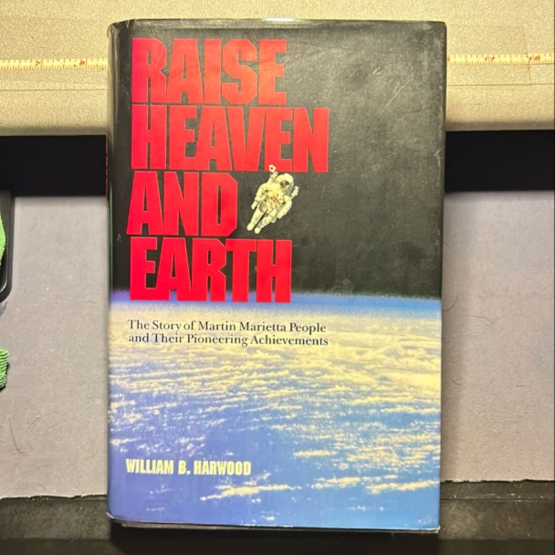 Raise Heaven and Earth