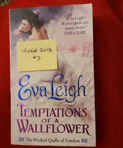 Temptations of a Wallflower / Wicked Quills #3