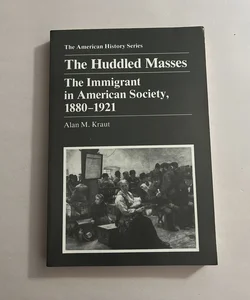 The Huddled Masses