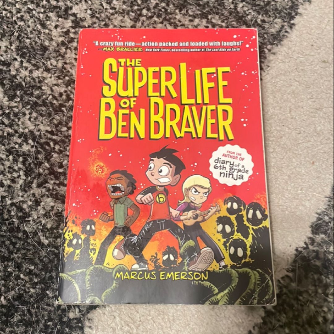 The Super Life of Ben Braver