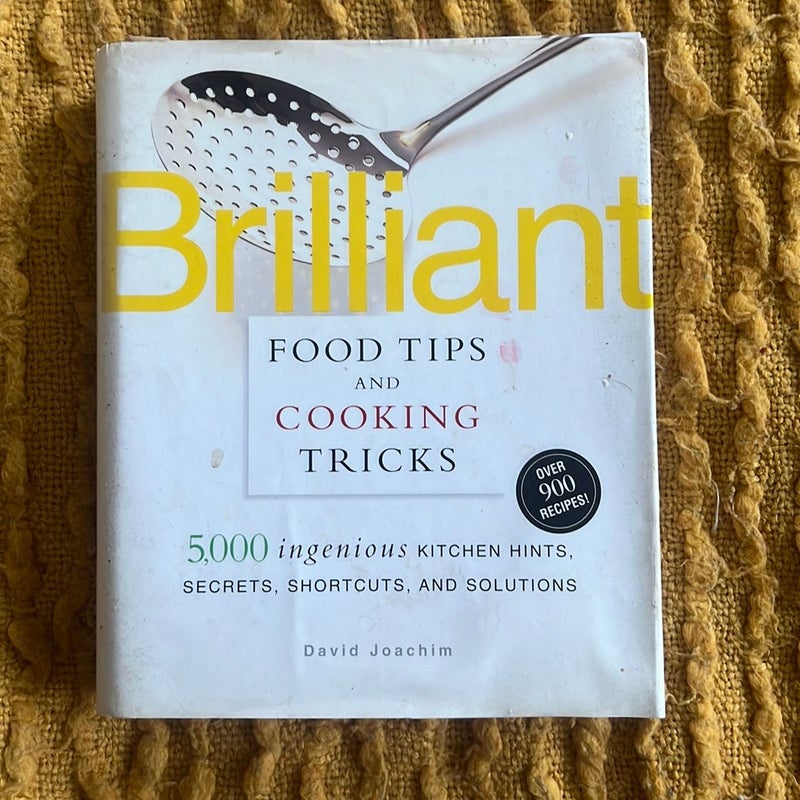 Brilliant Food Tips and Cooking Tricks