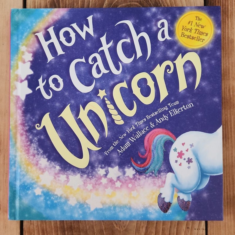 How to Catch a Unicorn