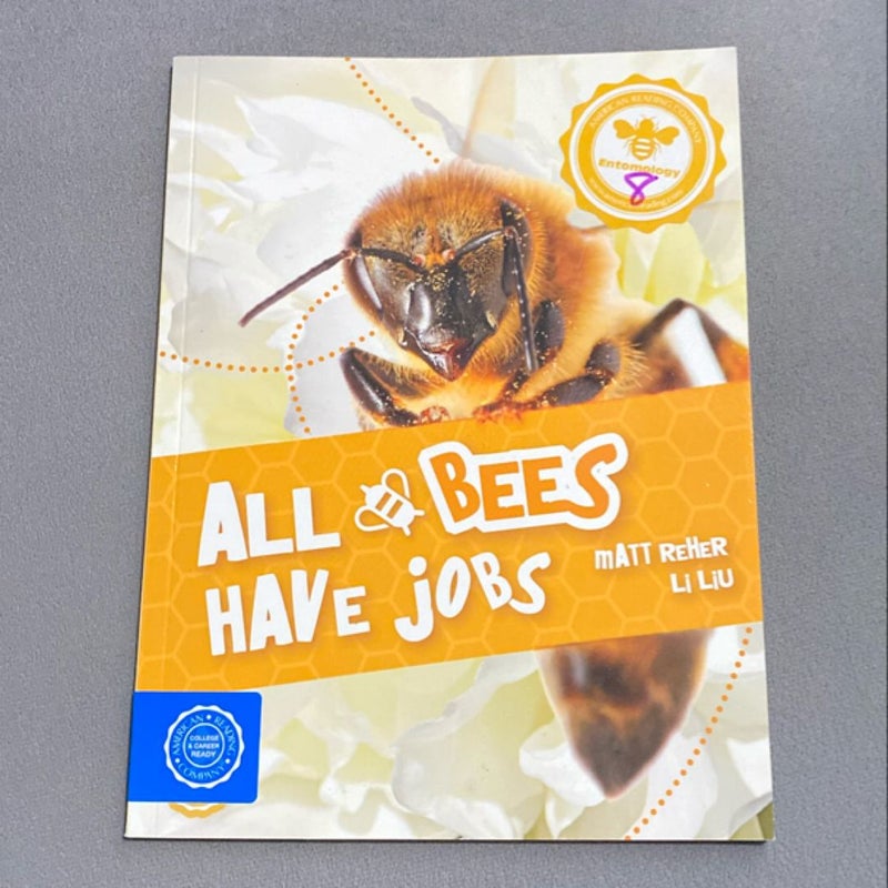 All Bees Have Jobs