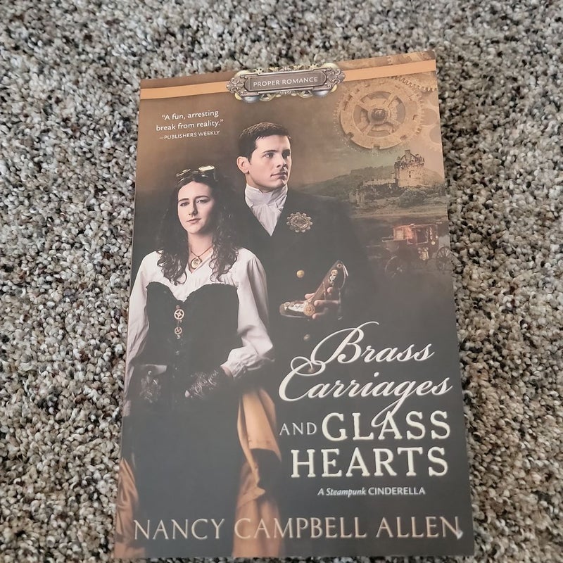 Brass Carriages and Glass Hearts