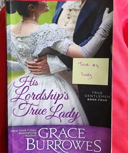 His Lordship's True Lady : True series #4