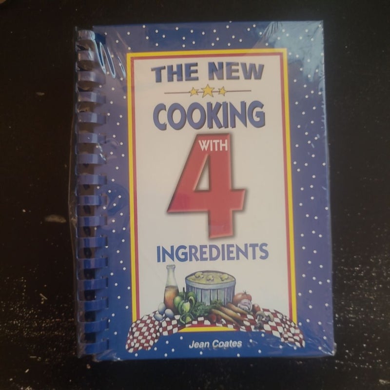 The New Cooking with 4 Ingredients