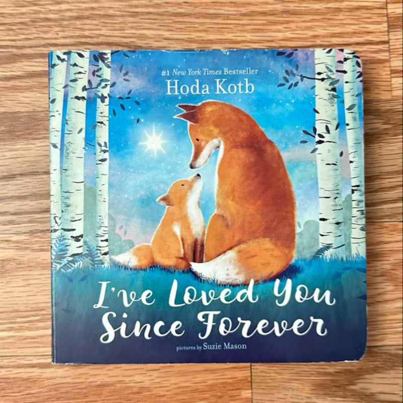 I've Loved You since Forever Board Book