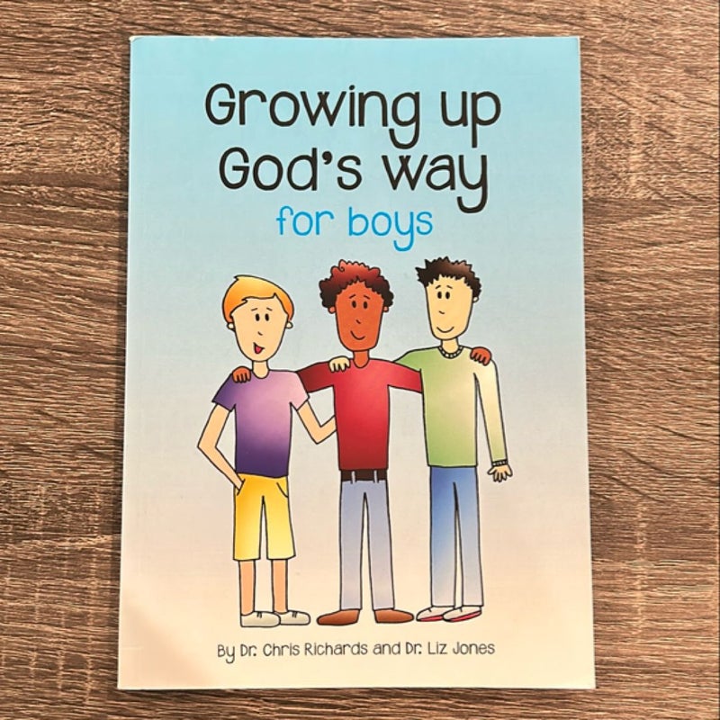 Growing up God's Way for Boys