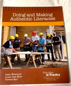 Doing and Making Authentic Literacies