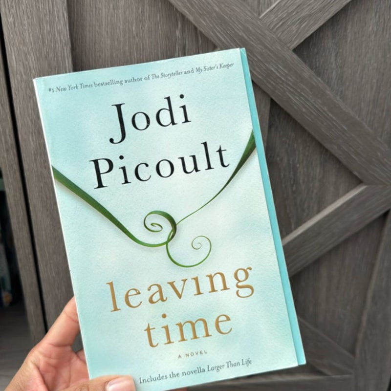 Leaving Time (with Bonus Novella Larger Than Life)