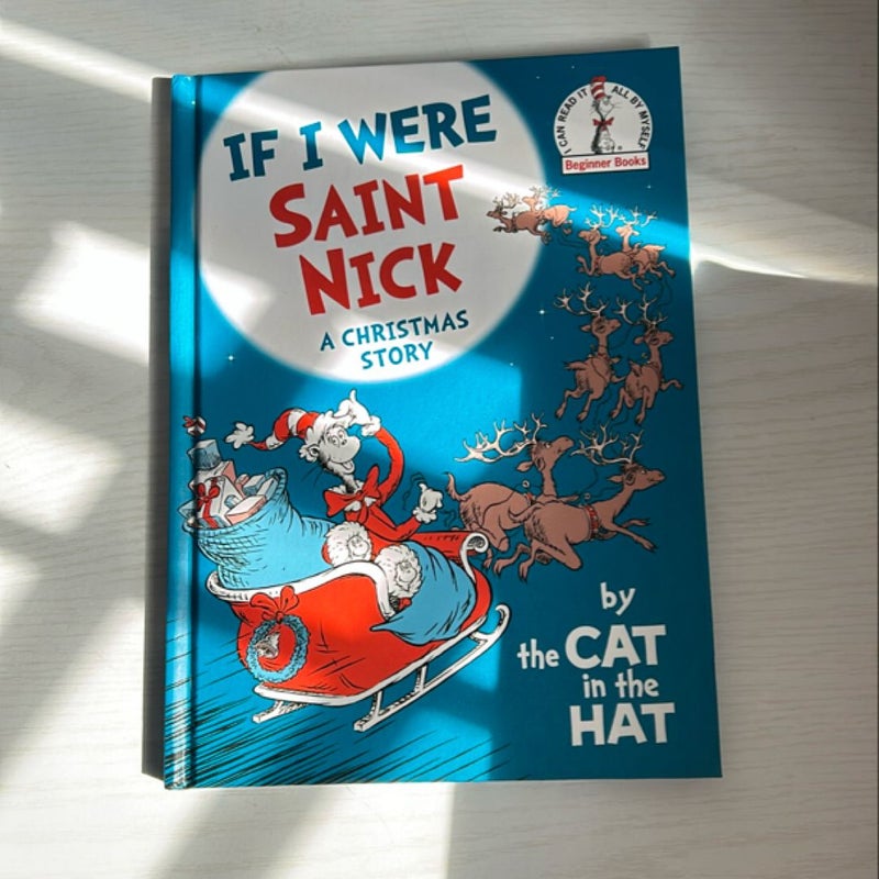 If I Were Saint Nick---By the Cat in the Hat