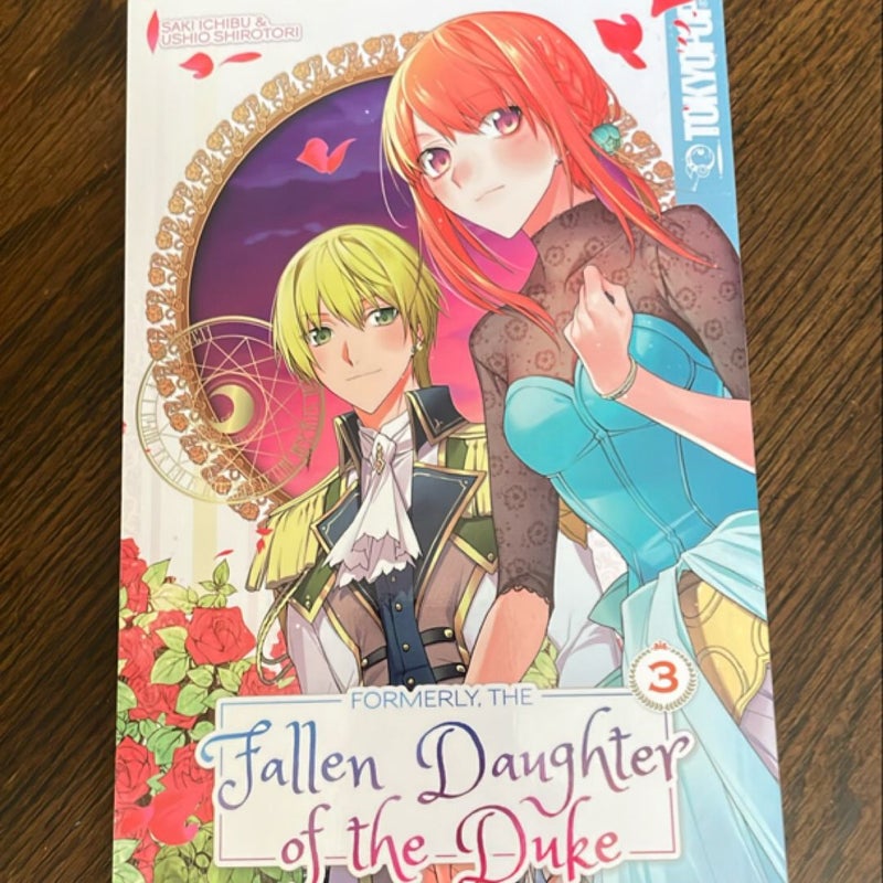 Formerly, The Fallen Daughter of The Duke Volumes 1-5